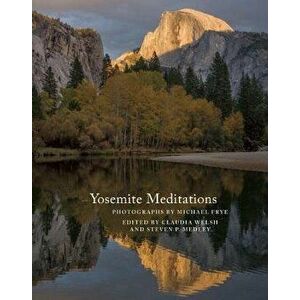 Yosemite Meditations - Michael Frye imagine