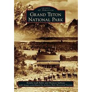 Grand Teton National Park, Paperback imagine