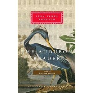 The Audubon Reader, Hardcover - John James Audubon imagine