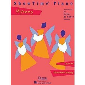 Showtime Piano Hymns: Level 2a, Paperback - Nancy Faber imagine
