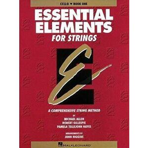 Essential Elements for Strings - Book 1 (Original Series): Cello, Paperback - Robert Gillespie imagine