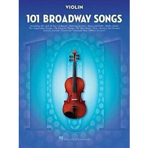 101 Broadway Songs for Violin - Hal Leonard Corp imagine