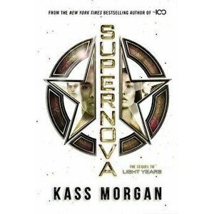 Supernova, Hardcover - Kass Morgan imagine