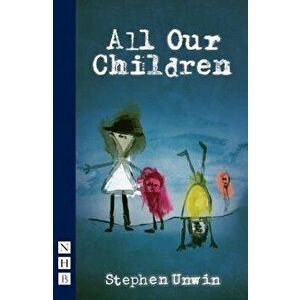 All Our Children - Stephen Unwin imagine