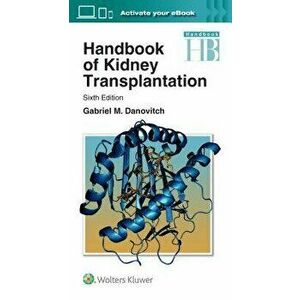 Handbook of Kidney Transplantation, Paperback - Gabriel M. Danovitch imagine