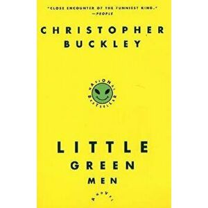 Little Green Men, Paperback - Christopher Buckley imagine