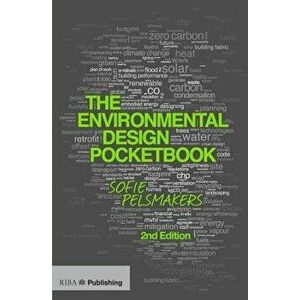 The Environmental Design Pocketbook, Paperback - Sofie Pelsmakers imagine