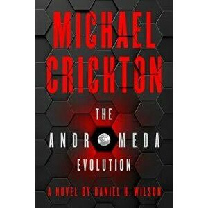 The Andromeda Evolution, Hardcover - Michael Crichton imagine