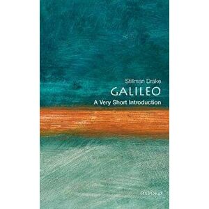 Galileo: A Very Short Introduction, Paperback - Stillman Drake imagine