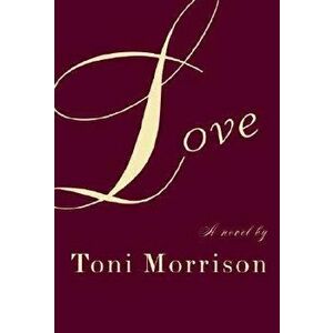 Love, Hardcover - Toni Morrison imagine