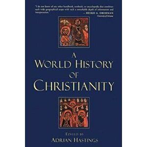A World History of Christianity - Adrian Hastings imagine