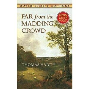 Far from the Madding Crowd, Paperback - Thomas Hardy imagine