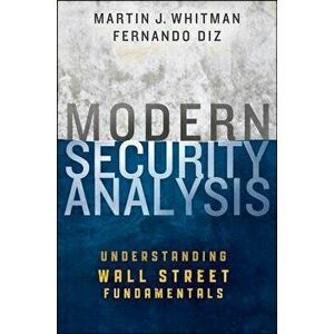 Modern Security Analysis: Understanding Wall Street Fundamentals, Hardcover - Martin J. Whitman imagine