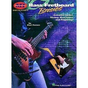 Bass Fretboard Basics: Essential Concepts Series, Paperback - Paul Farnen imagine