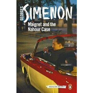 Maigret and the Nahour Case, Paperback - Georges Simenon imagine