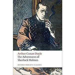 The Adventures of Sherlock Holmes, Paperback - Arthur Conan Doyle imagine
