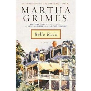 Belle Ruin, Paperback - Martha Grimes imagine