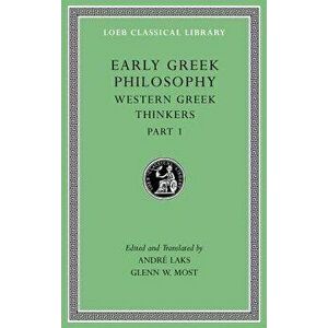 Early Greek Philosophy, Volume IV: Western Greek Thinkers, Part 1, Hardcover - Andre Laks imagine