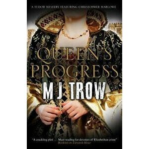 Queen's Progress: A Tudor Mystery, Hardcover - M. J. Trow imagine