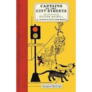Captains of the City Streets: A Story of the Cat Club, Hardcover - Esther Averill imagine