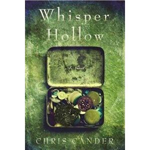 Whisper Hollow, Paperback - Chris Cander imagine
