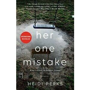 Her One Mistake, Paperback - Heidi Perks imagine