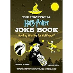 The Unofficial Harry Potter Joke Book: Howling Hilarity for Hufflepuff, Paperback - Brian Boone imagine