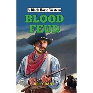 Blood Feud, Hardback - Bill Grant imagine