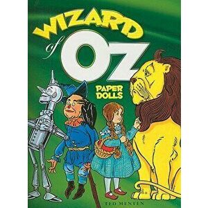 Wizard of Oz Paper Dolls, Paperback - Ted Menten imagine