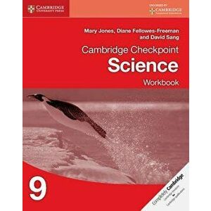 Cambridge Checkpoint Science Workbook 9, Paperback - Mary Jones imagine