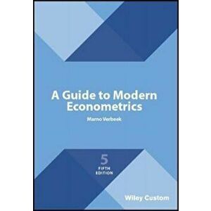 Guide to Modern Econometrics, Paperback - Marno Verbeek imagine