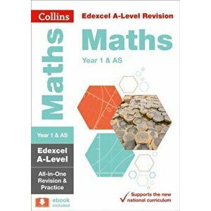 Edexcel A-level Maths AS / Year 1 All-in-One Revision and Practice, Paperback - *** imagine