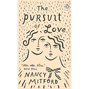 Pursuit of Love, Paperback - Nancy Mitford imagine