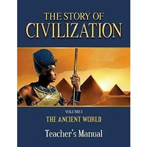 The Story of Civilization Teacher's Manual: Volume I - The Ancient World, Paperback - Tan Books imagine