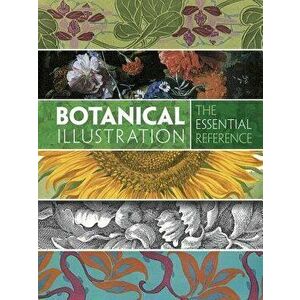 Botanical Illustration: The Essential Reference, Paperback - Carol Belanger Grafton imagine