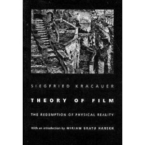 Theory of Film: The Redemption of Physical Reality - Siegfried Kracauer imagine