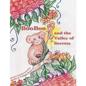 Booboo and the Valley of Secrets, Hardback - Paula A. Compo-Pratt imagine