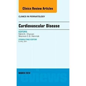 Cardiovascular Disease, An Issue of Clinics in Perinatology, Hardback - Shannon E. G., MD Hamrick imagine
