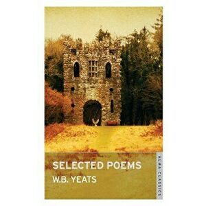 Selected Poems, Paperback - W. B. Yeats imagine