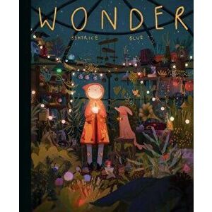 Wonder: The Art and Practice of Beatrice Blue, Hardcover - Beatrice Blue imagine