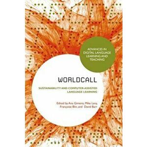 WorldCALL: Sustainability and Computer-Assisted Language Learning, Paperback - *** imagine