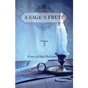 Sages Fruit, Paperback - Rav Yehuda Ashlag imagine