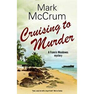 Cruising to Murder, Hardcover - Mark McCrum imagine