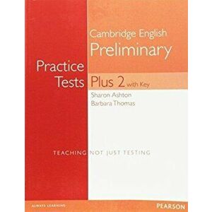 PET Practice Tests Plus 2 Students' Book with Key, Paperback - Barbara Thomas imagine