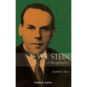 W. J. Stein. A Biography, Paperback - Johannes Tautz imagine