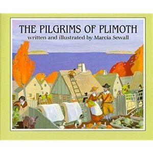 The Pilgrims of Plimoth, Hardcover - Marcia Sewall imagine