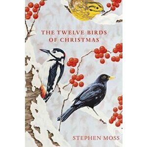 Twelve Birds of Christmas, Hardback - Stephen Moss imagine