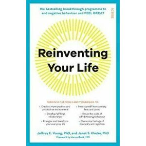 Reinventing Your Life. the breakthrough programme to end negative behaviour and feel great again, Paperback - Janet S. Klosko imagine