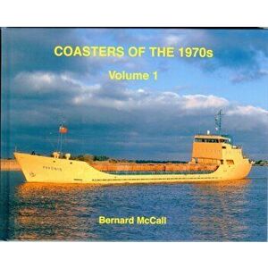 Coasters of the 1970s Volume 1, Hardback - Bernard McCall imagine