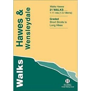 Walks Hawes and Wensleydale, Paperback - Richard Hallewell imagine